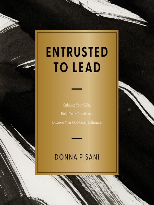 Title details for Entrusted to Lead by Donna Pisani - Available